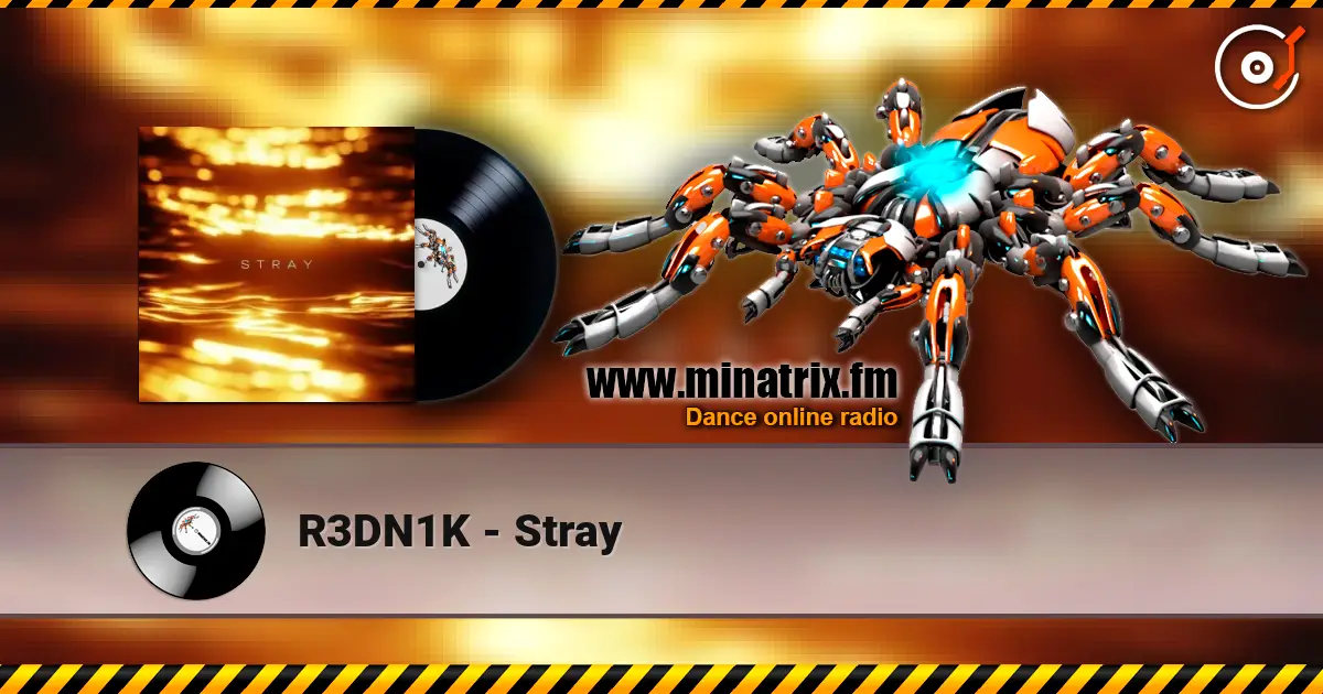 R3DN1K - Stray escuchar online en alta calidad | Minatrix.FM