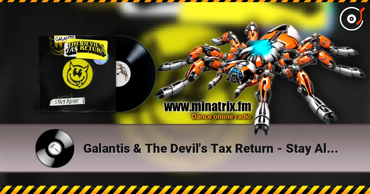 Galantis & The Devil's Tax Return - Stay Alive escuchar online en alta calidad | Minatrix.FM