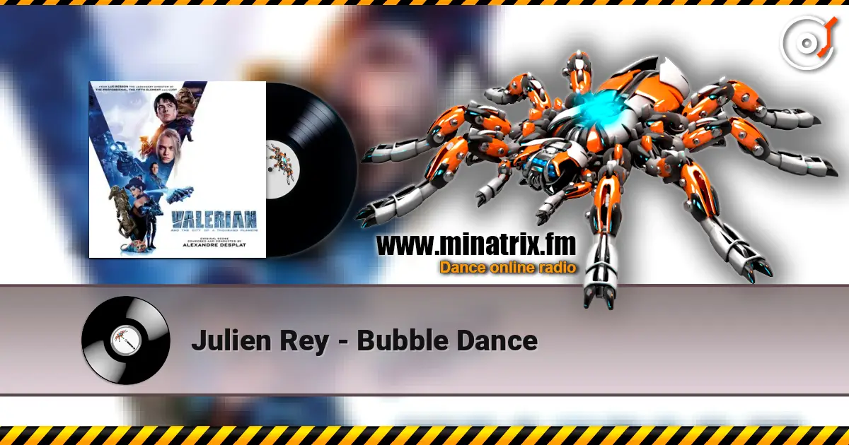 Julien Rey - Bubble Dance escuchar online en alta calidad | Minatrix.FM