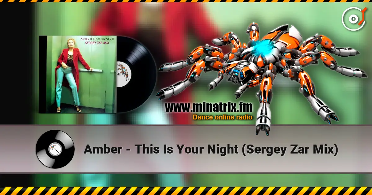 Amber - This Is Your Night (Sergey Zar Mix) escuchar online en alta calidad | Minatrix.FM