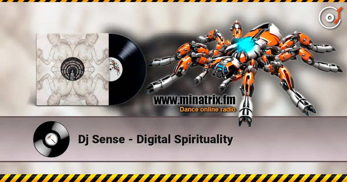 Dj Sense - Digital Spirituality escuchar online en alta calidad | Minatrix.FM