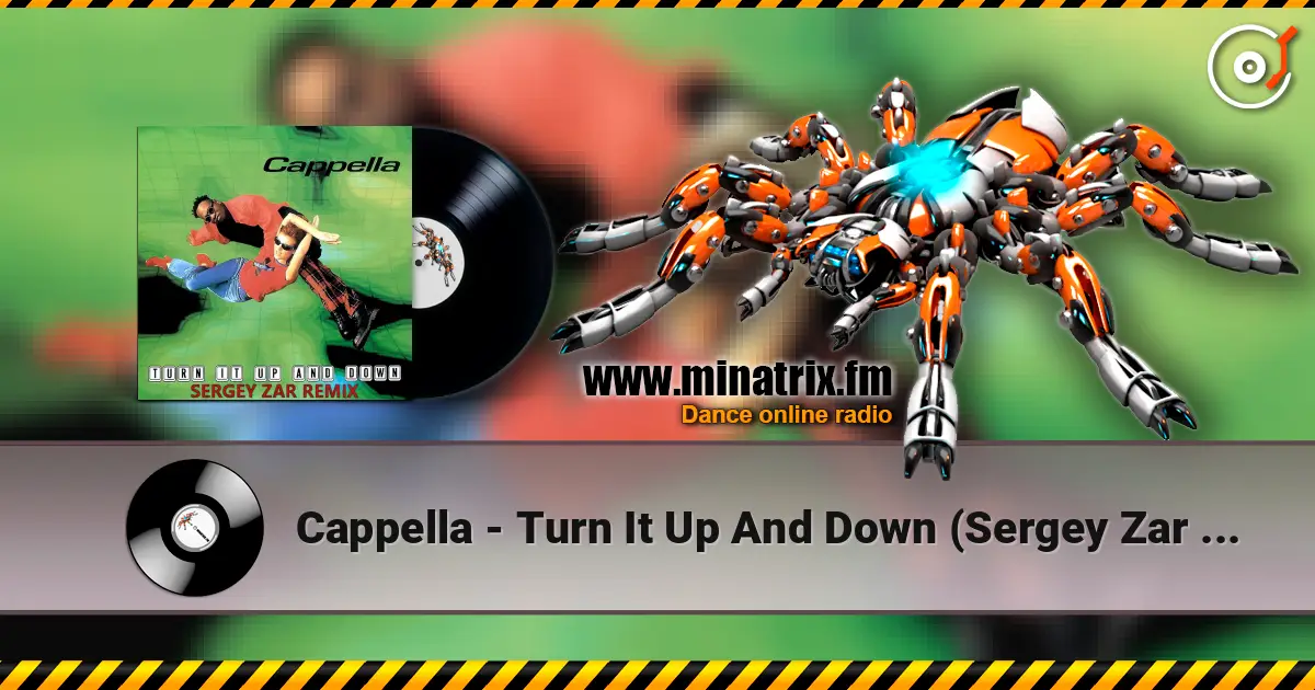 Cappella - Turn It Up And Down (Sergey Zar Remix) escuchar online en alta calidad | Minatrix.FM