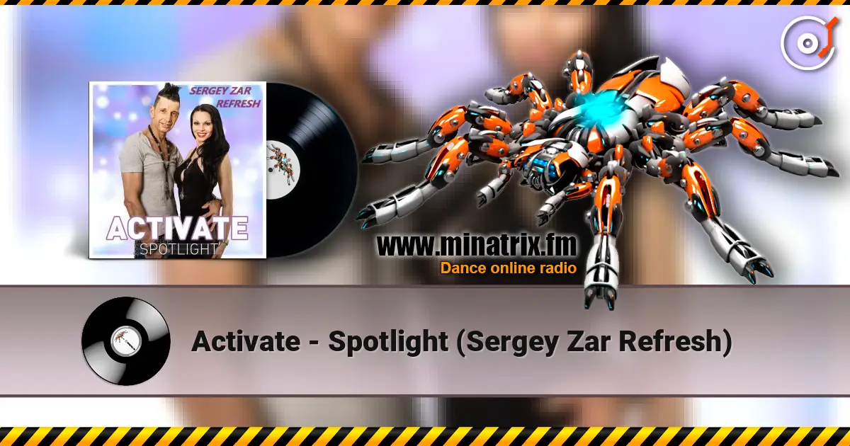 Activate - Spotlight (Sergey Zar Refresh) escuchar online en alta calidad | Minatrix.FM
