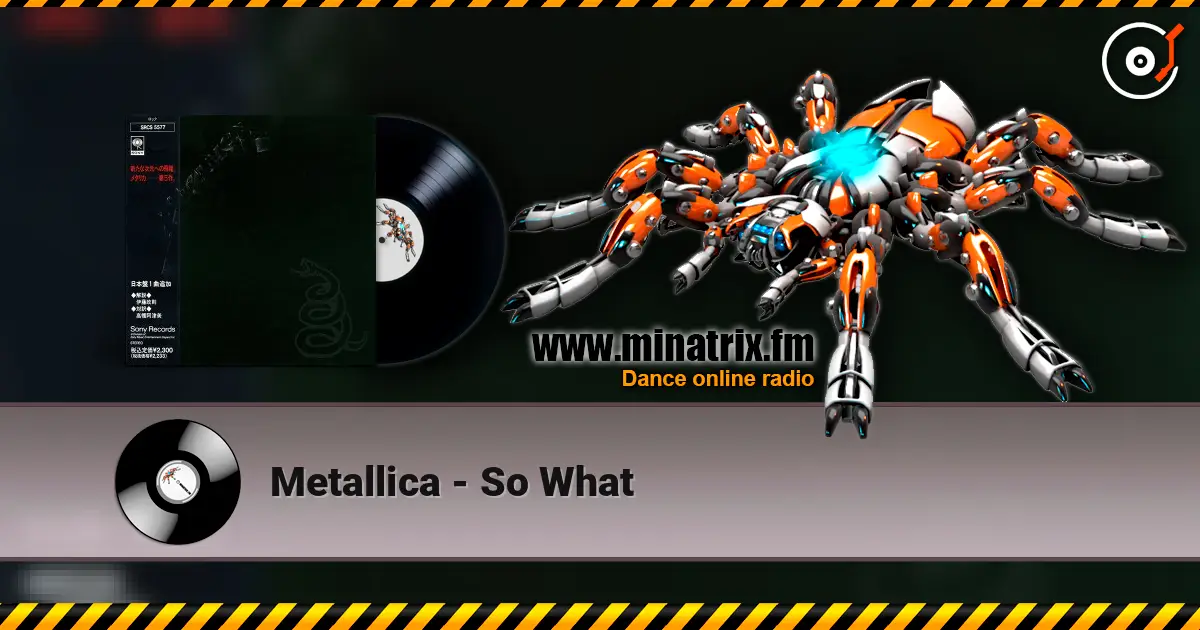 Metallica - So What escuchar online en alta calidad | Minatrix.FM