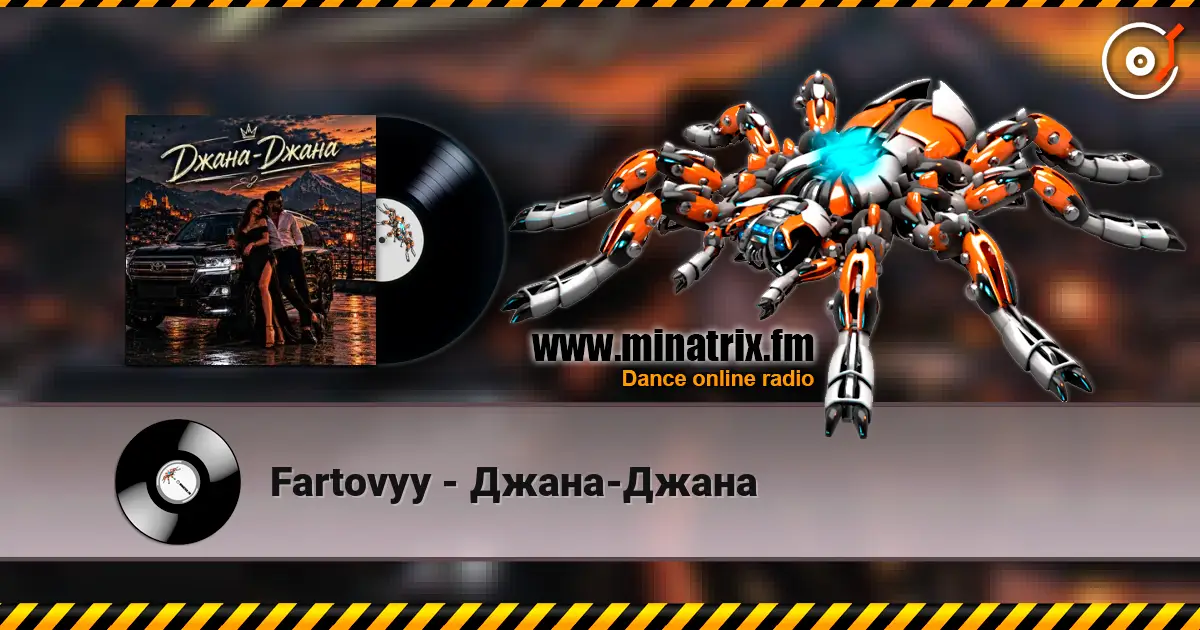 Fartovyy - Джана-Джана escuchar online en alta calidad | Minatrix.FM