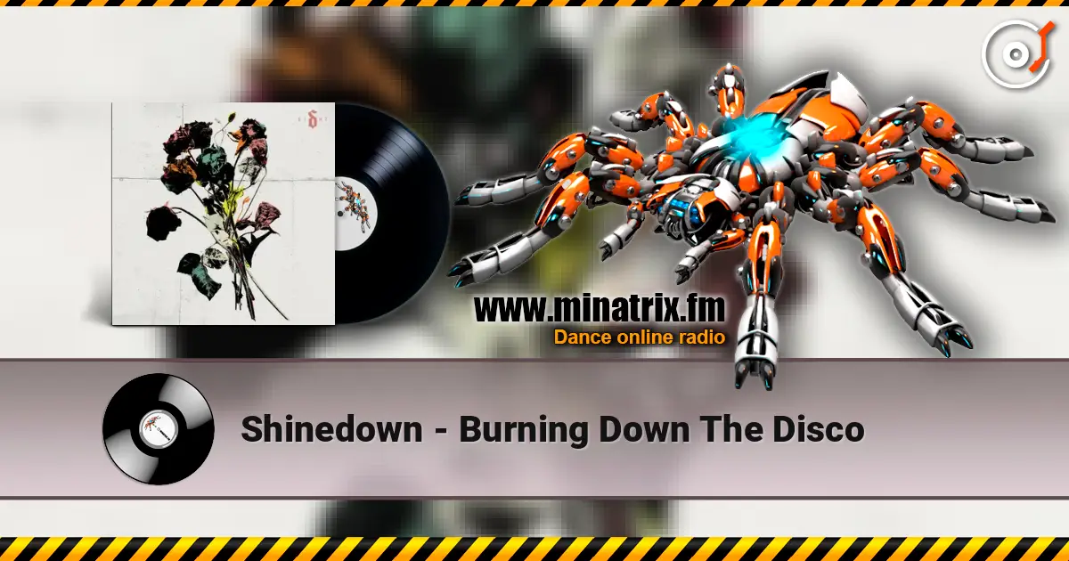 Shinedown - Burning Down The Disco escuchar online en alta calidad | Minatrix.FM