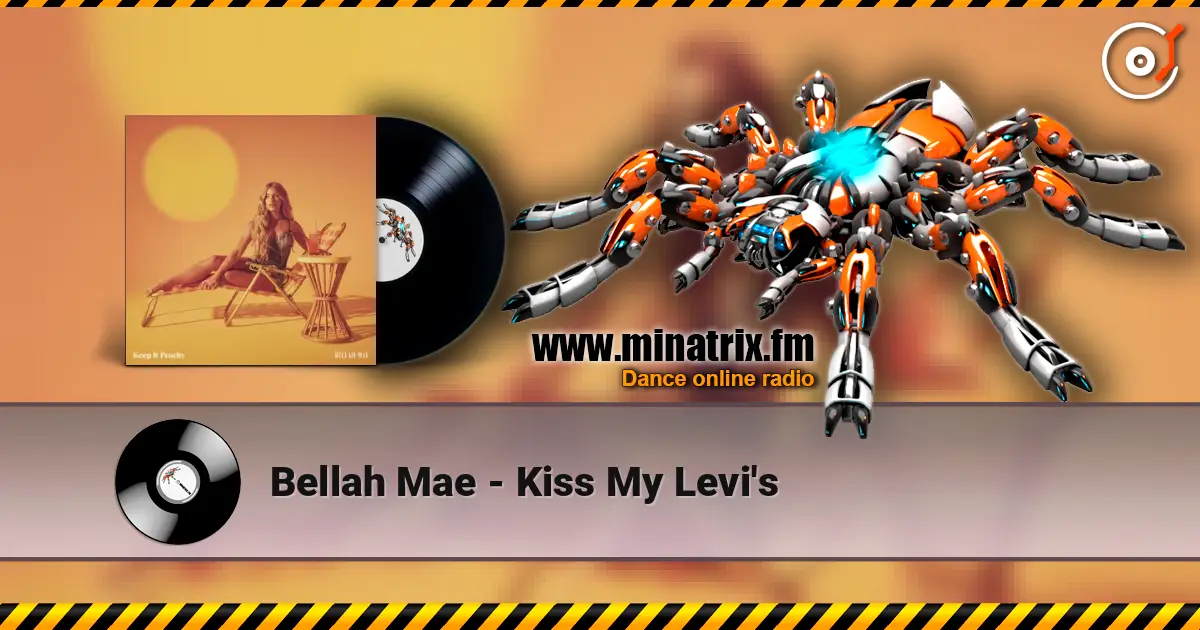 Bellah Mae - Kiss My Levi's escuchar online en alta calidad | Minatrix.FM