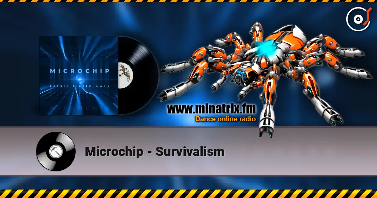 Microchip - Survivalism escuchar online en alta calidad | Minatrix.FM