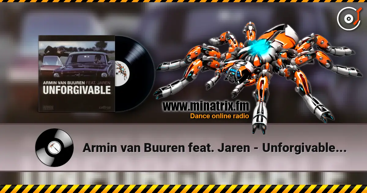 Armin van Buuren feat. Jaren - Unforgivable (Radio Edit) escuchar online en alta calidad | Minatrix.FM