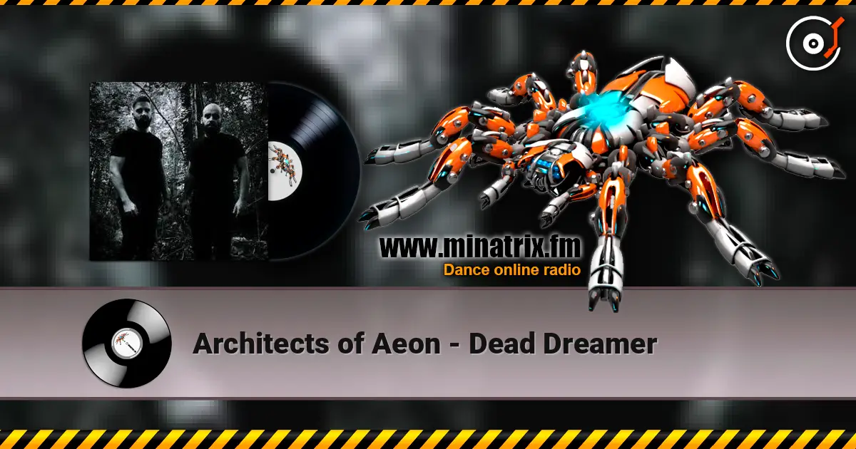 Architects of Aeon - Dead Dreamer escuchar online en alta calidad | Minatrix.FM