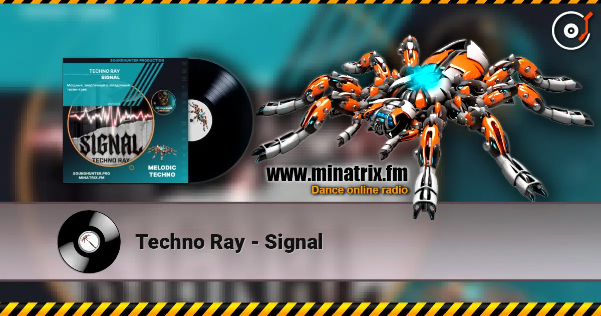 Techno Ray - Signal escuchar online en alta calidad | Minatrix.FM