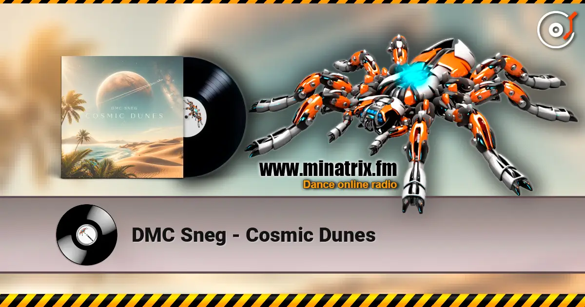 DMC Sneg - Cosmic Dunes escuchar online en alta calidad | Minatrix.FM