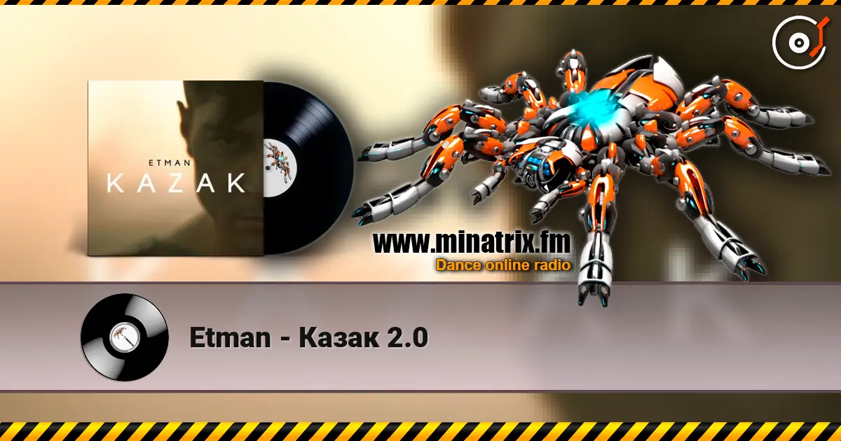 Etman - Казак 2.0 escuchar online en alta calidad | Minatrix.FM