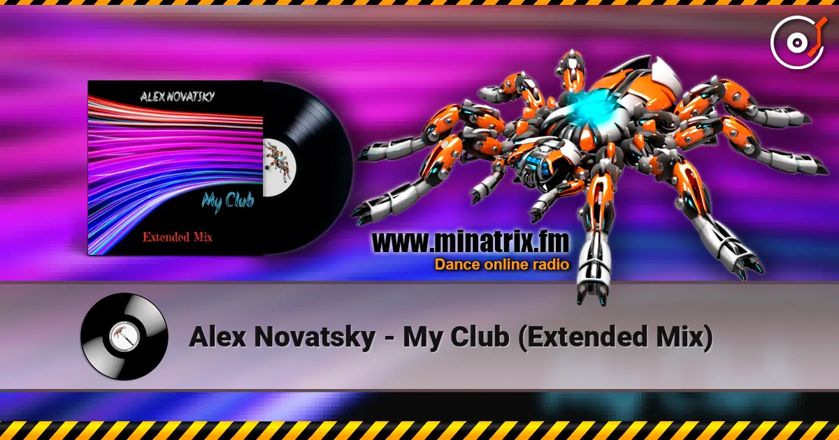 Alex Novatsky - My Club (Extended Mix) escuchar online en alta calidad | Minatrix.FM