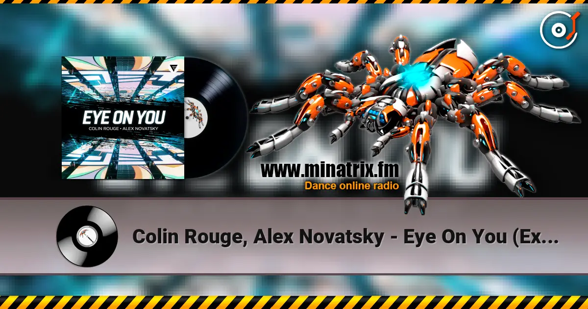 Colin Rouge, Alex Novatsky - Eye On You (Extended Mix) escuchar online en alta calidad | Minatrix.FM