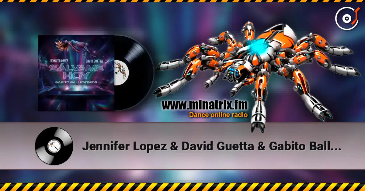 Jennifer Lopez & David Guetta & Gabito Ballesteros - Salvame Hoy escuchar online en alta calidad | Minatrix.FM