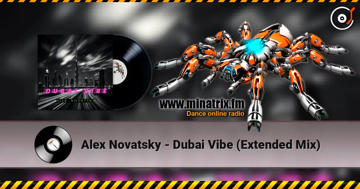 Alex Novatsky - Dubai Vibe  (Extended Mix) escuchar online en alta calidad | Minatrix.FM