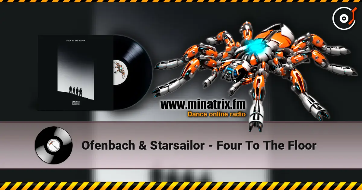 Ofenbach & Starsailor - Four To The Floor escuchar online en alta calidad | Minatrix.FM