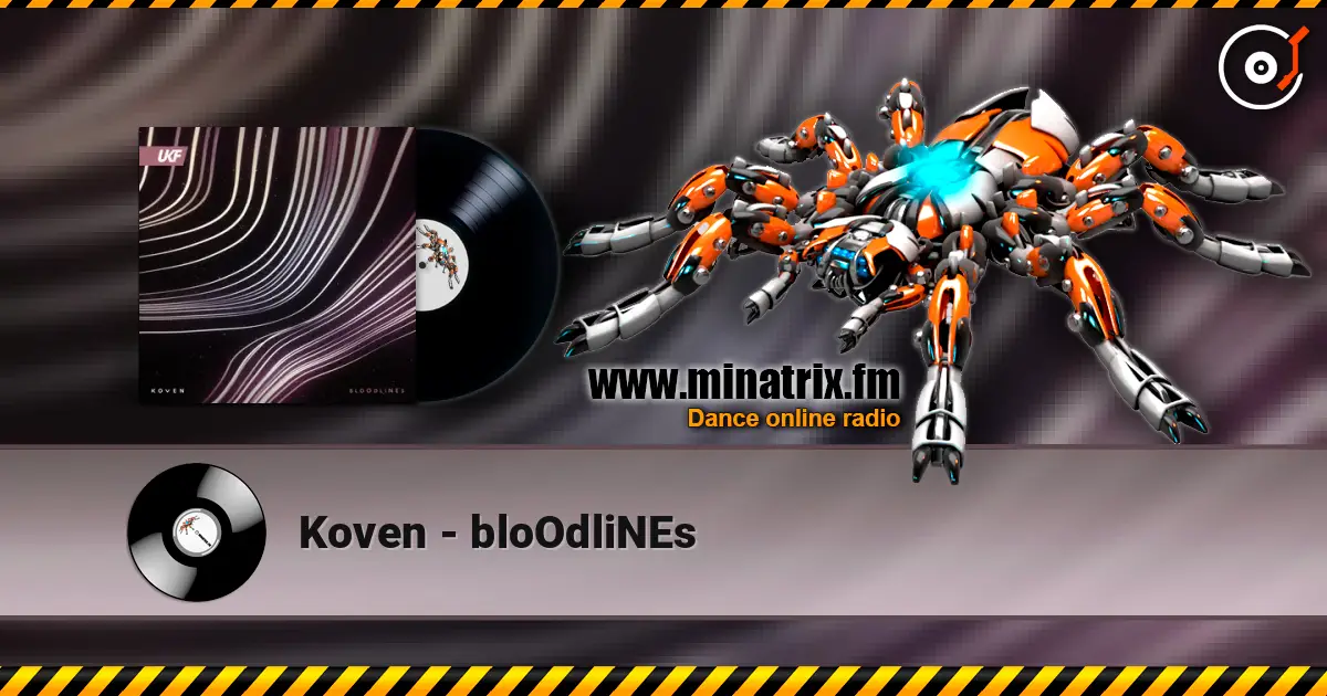 Koven - bloOdliNEs escuchar online en alta calidad | Minatrix.FM