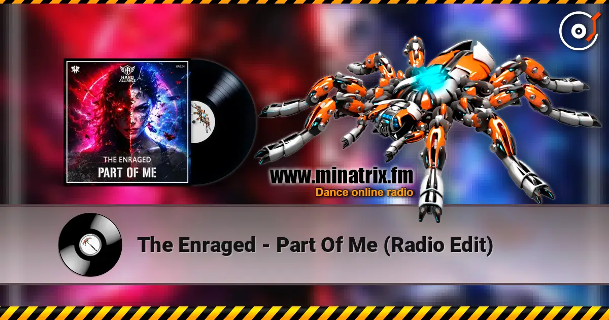 The Enraged - Part Of Me (Radio Edit) escuchar online en alta calidad | Minatrix.FM