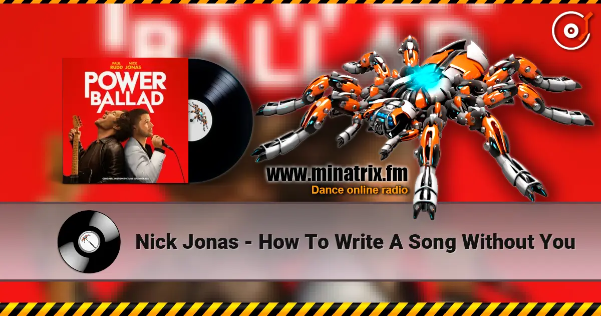 Nick Jonas - How To Write A Song Without You escuchar online en alta calidad | Minatrix.FM