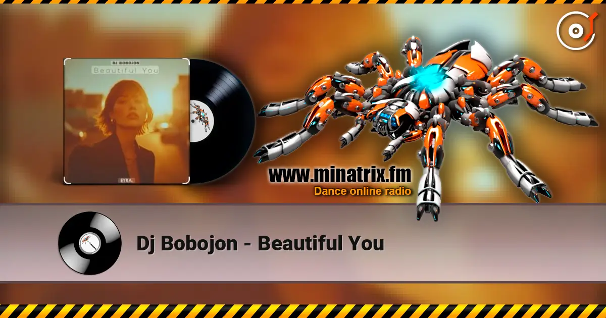 Dj Bobojon - Beautiful You escuchar online en alta calidad | Minatrix.FM