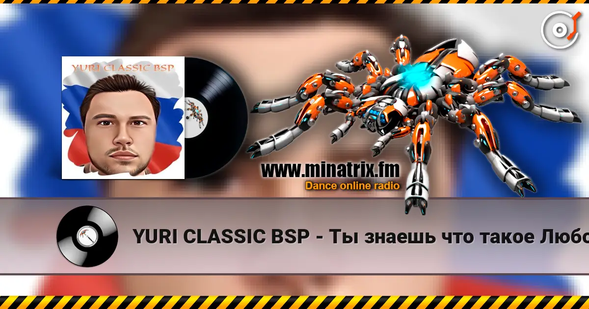 YURI CLASSIC BSP - Ты знаешь что такое Любовь escuchar online en alta calidad | Minatrix.FM