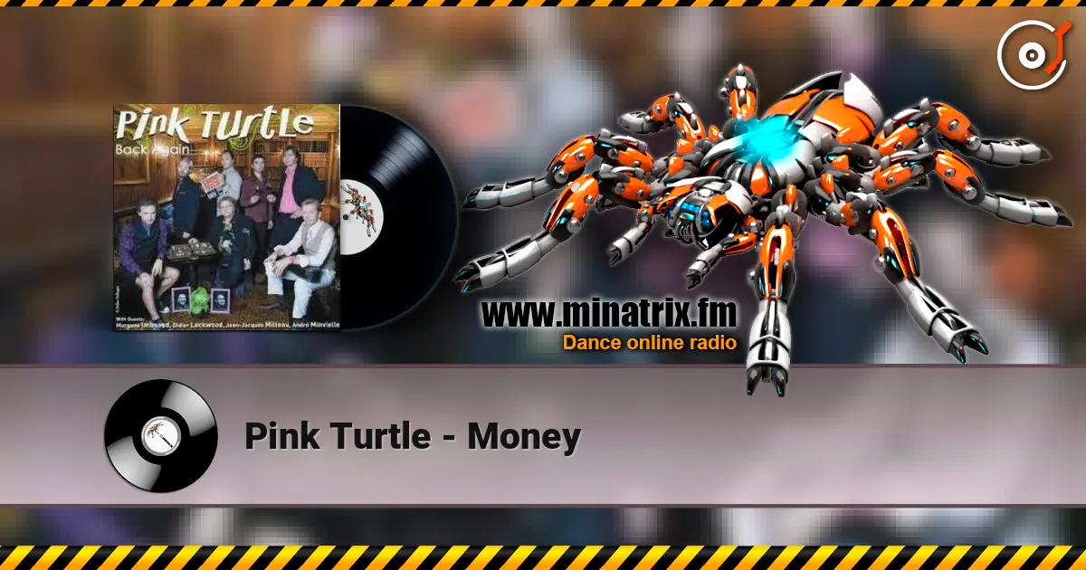 Pink Turtle - Money escuchar online en alta calidad | Minatrix.FM