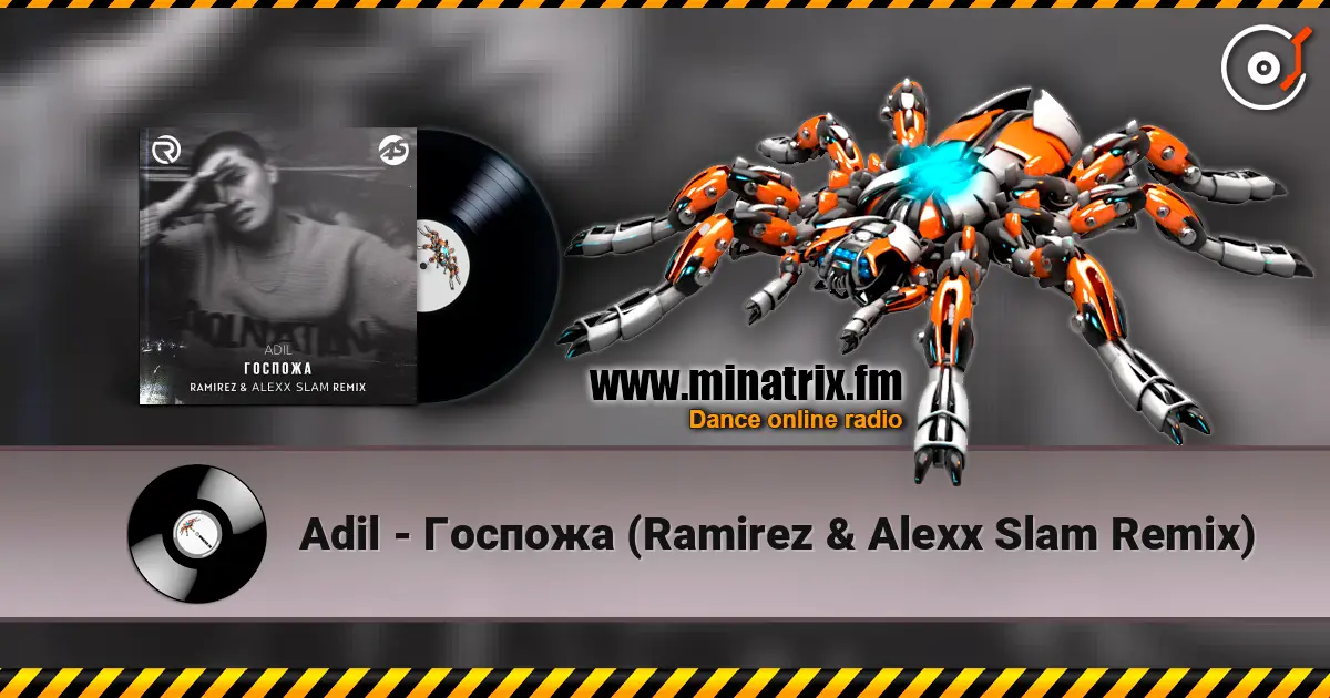 Adil - Госпожа (Ramirez & Alexx Slam Remix) escuchar online en alta calidad | Minatrix.FM
