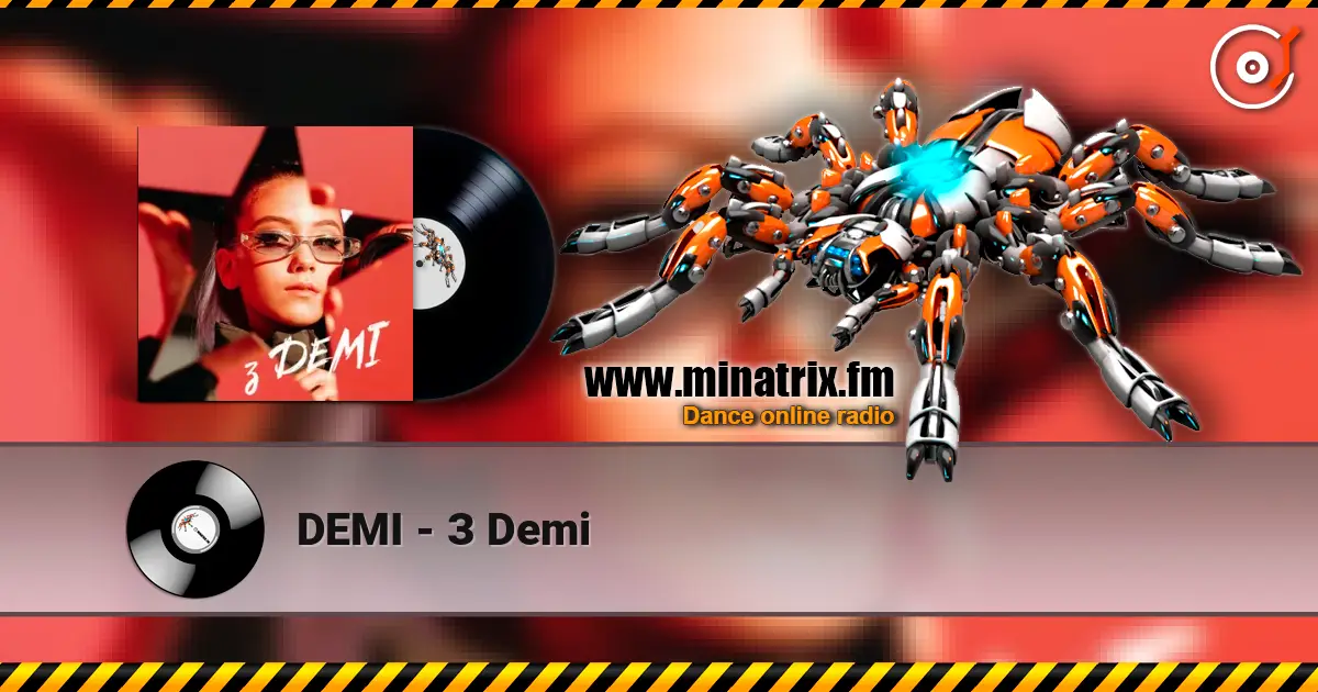 DEMI - З Demi escuchar online en alta calidad | Minatrix.FM