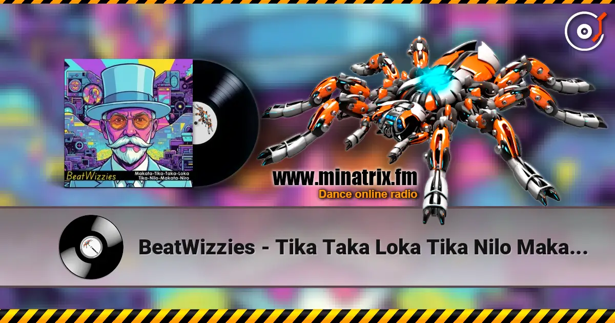 BeatWizzies - Tika Taka Loka Tika Nilo Makata Niro escuchar online en alta calidad | Minatrix.FM