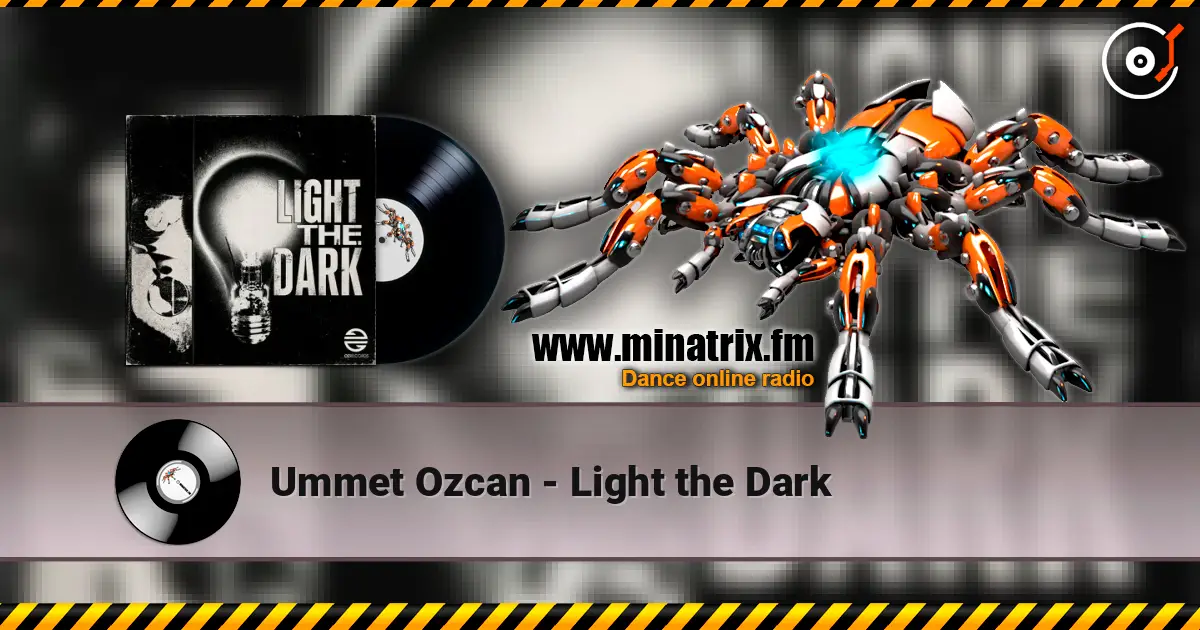 Ummet Ozcan - Light the Dark escuchar online en alta calidad | Minatrix.FM