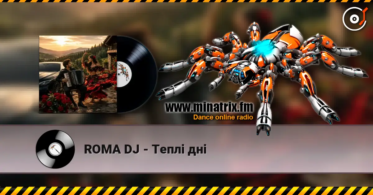 ROMA DJ - Теплі дні escuchar online en alta calidad | Minatrix.FM