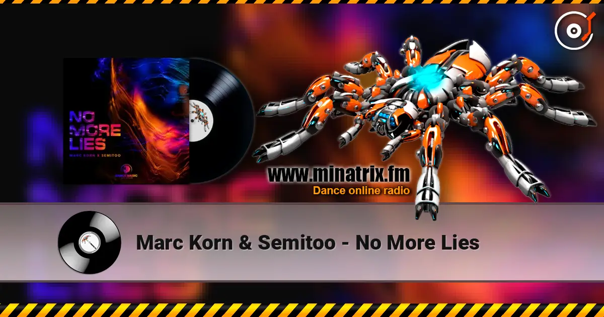 Marc Korn & Semitoo - No More Lies escuchar online en alta calidad | Minatrix.FM