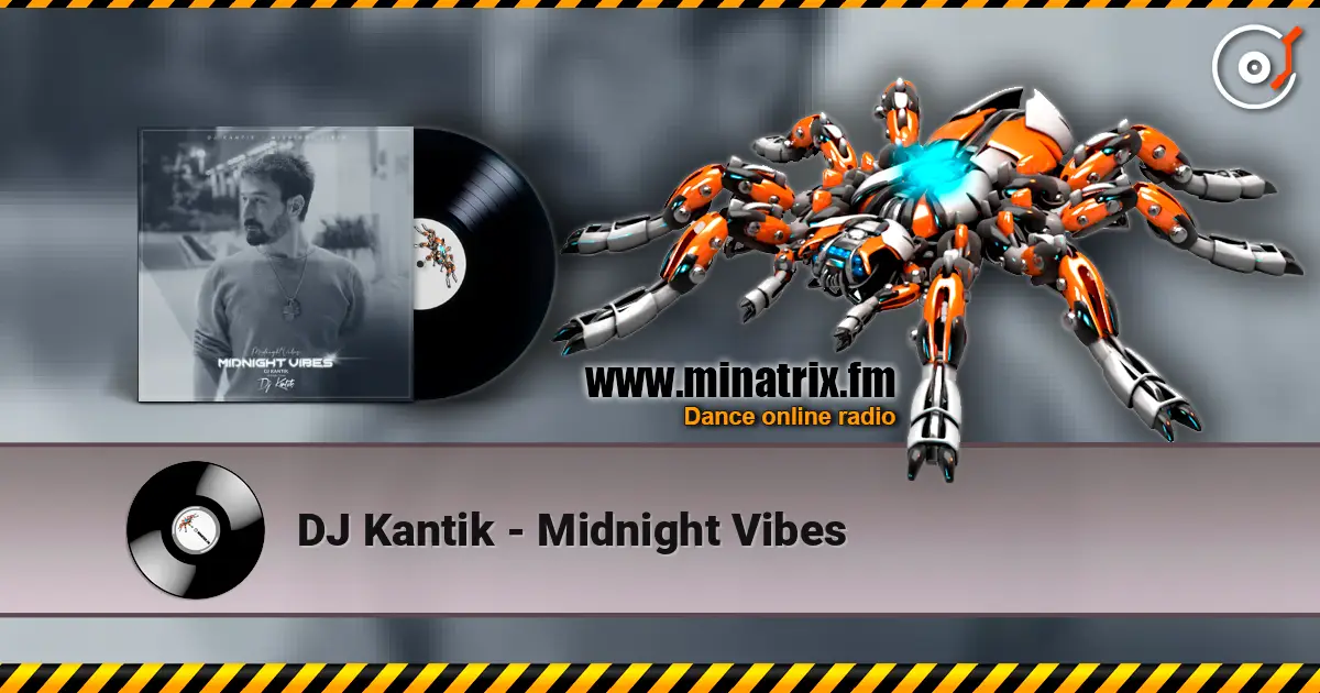 DJ Kantik - Midnight Vibes escuchar online en alta calidad | Minatrix.FM