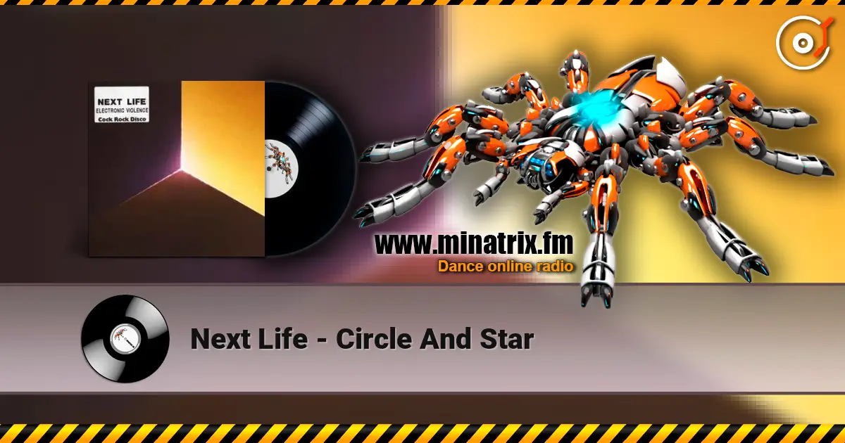 Next Life - Circle And Star escuchar online en alta calidad | Minatrix.FM