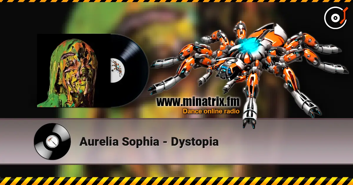 Aurelia Sophia - Dystopia escuchar online en alta calidad | Minatrix.FM