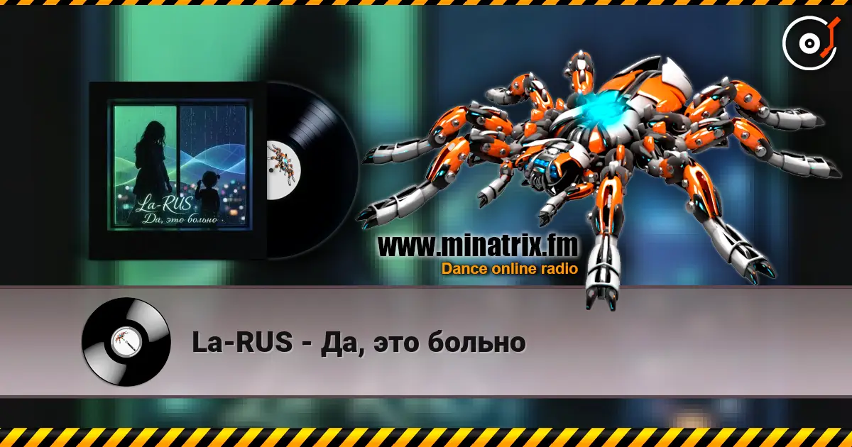 La-RUS - Да, это больно escuchar online en alta calidad | Minatrix.FM
