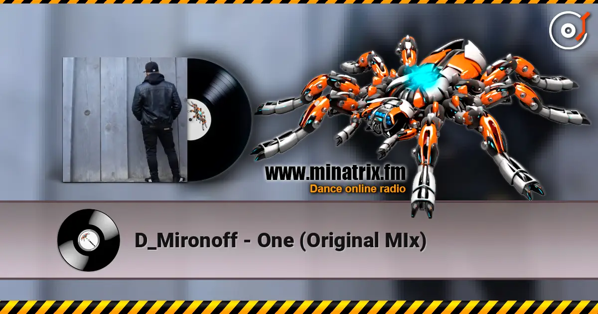 D_Mironoff - One (Original MIx) escuchar online en alta calidad | Minatrix.FM
