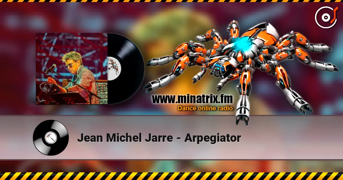 Jean Michel Jarre - Arpegiator escuchar online en alta calidad | Minatrix.FM