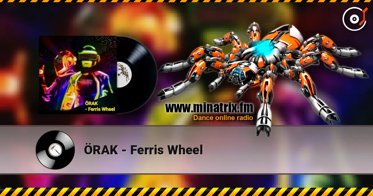 ÖRAK - Ferris Wheel escuchar online en alta calidad | Minatrix.FM