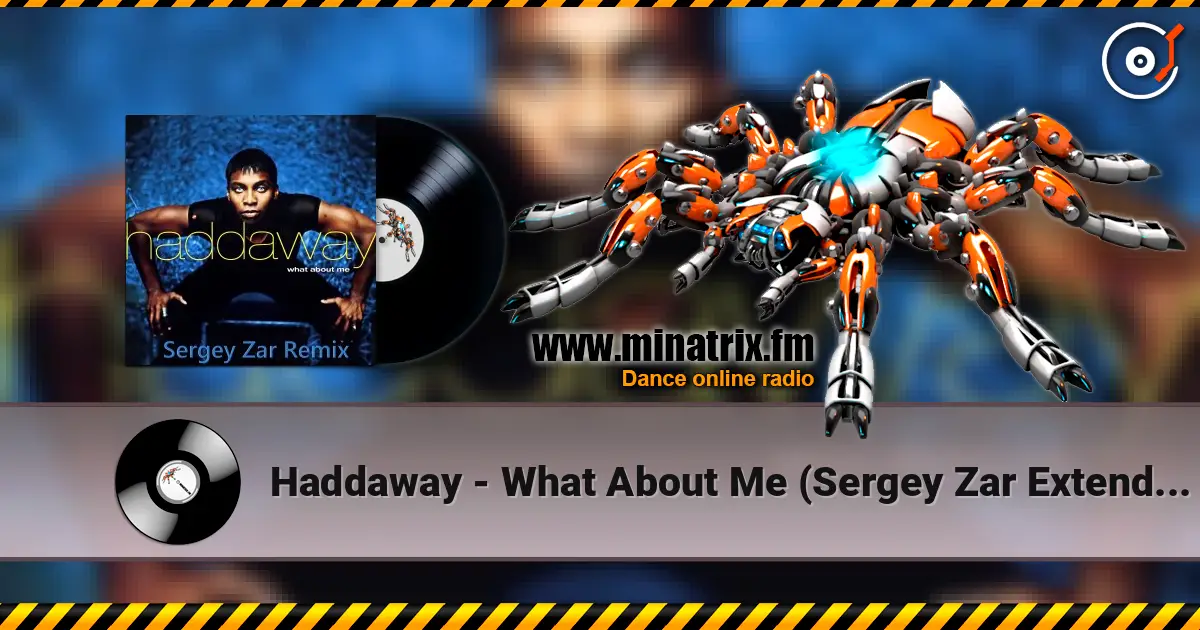 Haddaway - What About Me (Sergey Zar Extended Remix) escuchar online en alta calidad | Minatrix.FM