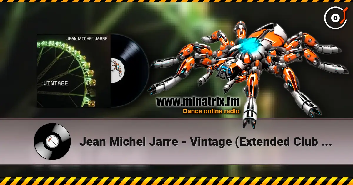Jean Michel Jarre - Vintage (Extended Club Mix) escuchar online en alta calidad | Minatrix.FM