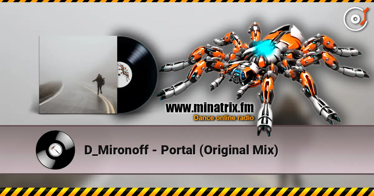 D_Mironoff - Portal (Original Mix) escuchar online en alta calidad | Minatrix.FM