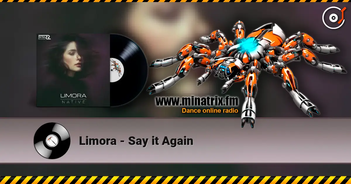 Limora - Say it Again escuchar online en alta calidad | Minatrix.FM