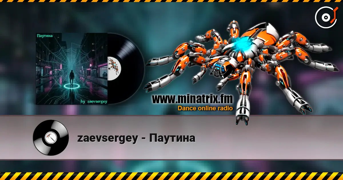 zaevsergey - Паутина escuchar online en alta calidad | Minatrix.FM