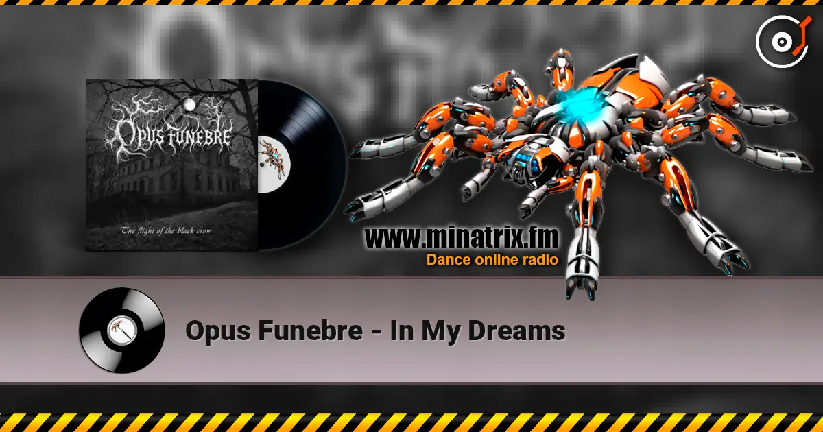 Opus Funebre - In My Dreams escuchar online en alta calidad | Minatrix.FM