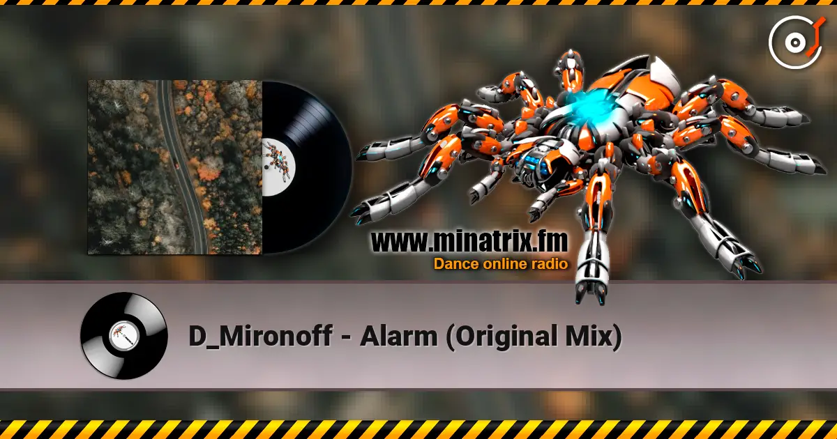 D_Mironoff - Alarm (Original Mix) escuchar online en alta calidad | Minatrix.FM