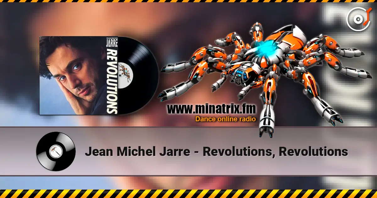 Jean Michel Jarre - Revolutions, Revolutions escuchar online en alta calidad | Minatrix.FM