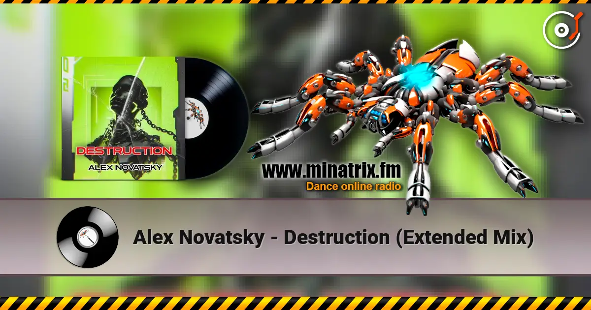 Alex Novatsky - Destruction (Extended Mix) escuchar online en alta calidad | Minatrix.FM